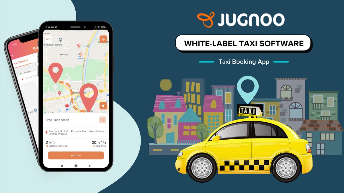 Why Launch a Taxi Booking App With White Label Taxi Software? Jugnoo