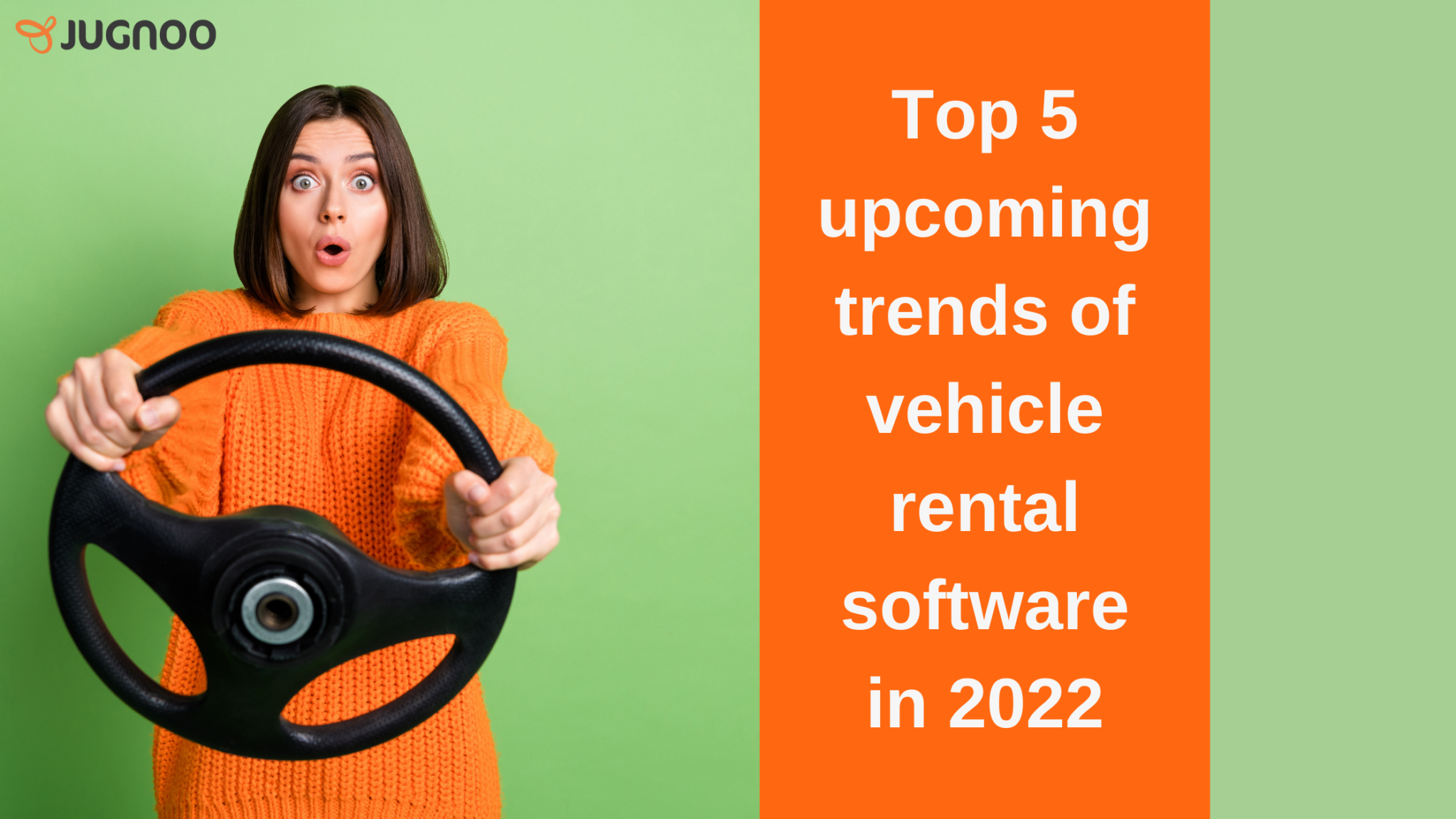 Top 5 trends of vehicle rental software in 2022 Jugnoo