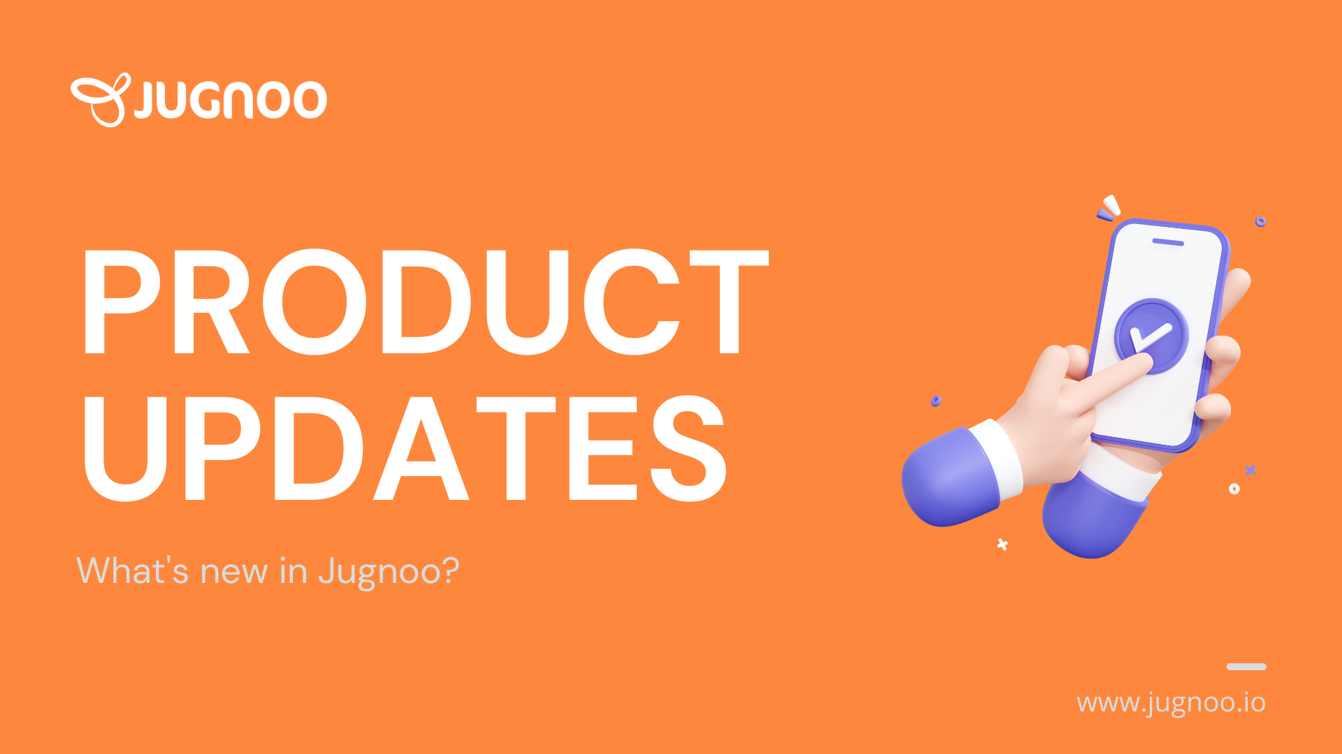 What's new in JugnooProduct Updates (May 2023)